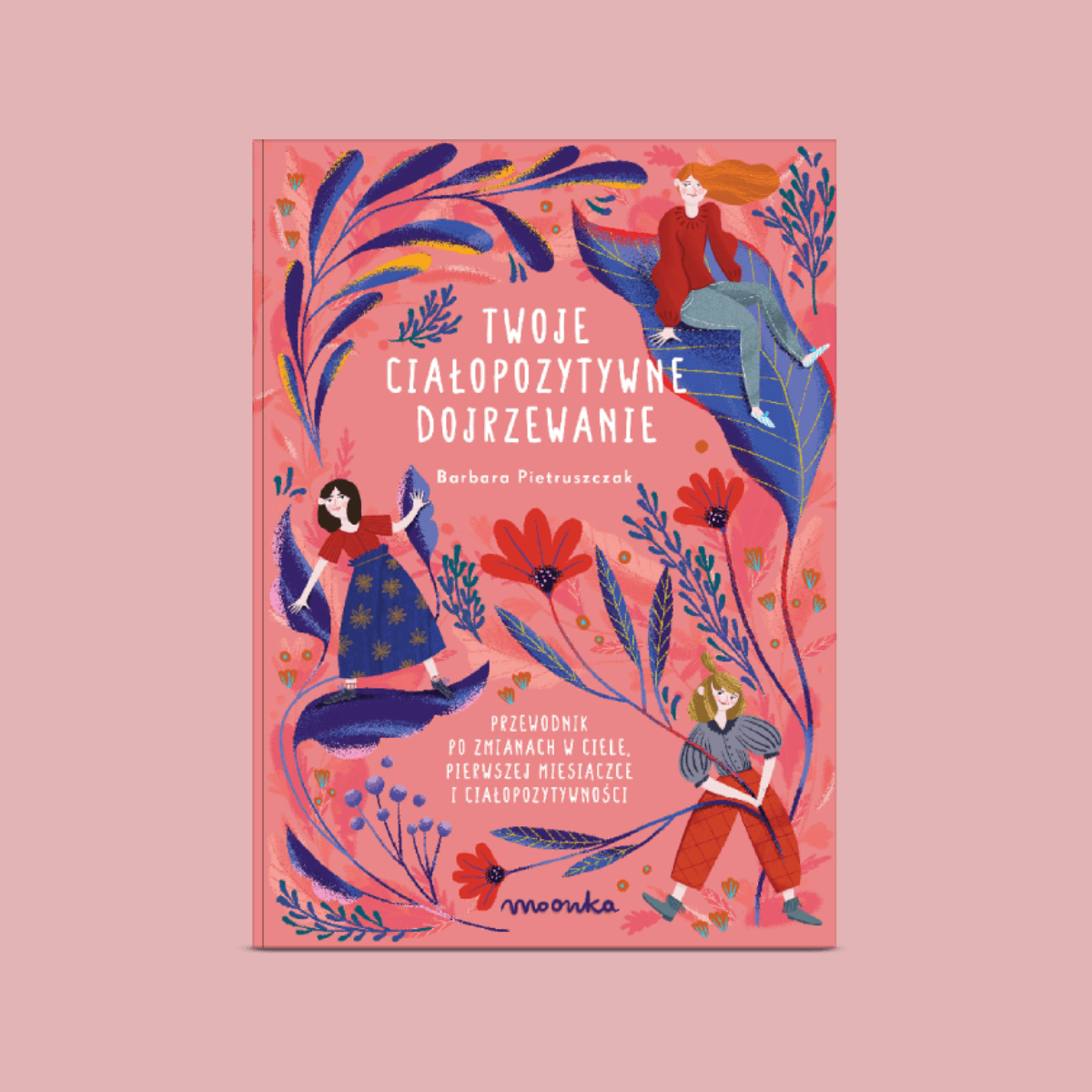 Twoje ciałopozytywne dojrzewanie