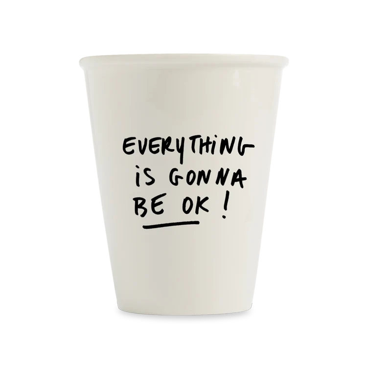 Kubek porcelanowy Everything Is Gonna Be Ok! od Helen B SLOU