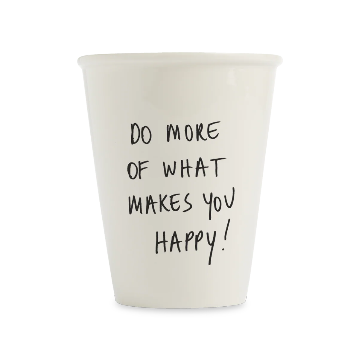 Porcelanowy do more of what makes you happy SLOU